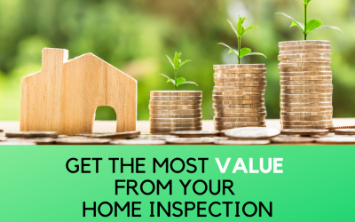 Five Tips for Getting the Most Value from Your Home Inspection