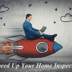 speed up your home inspection