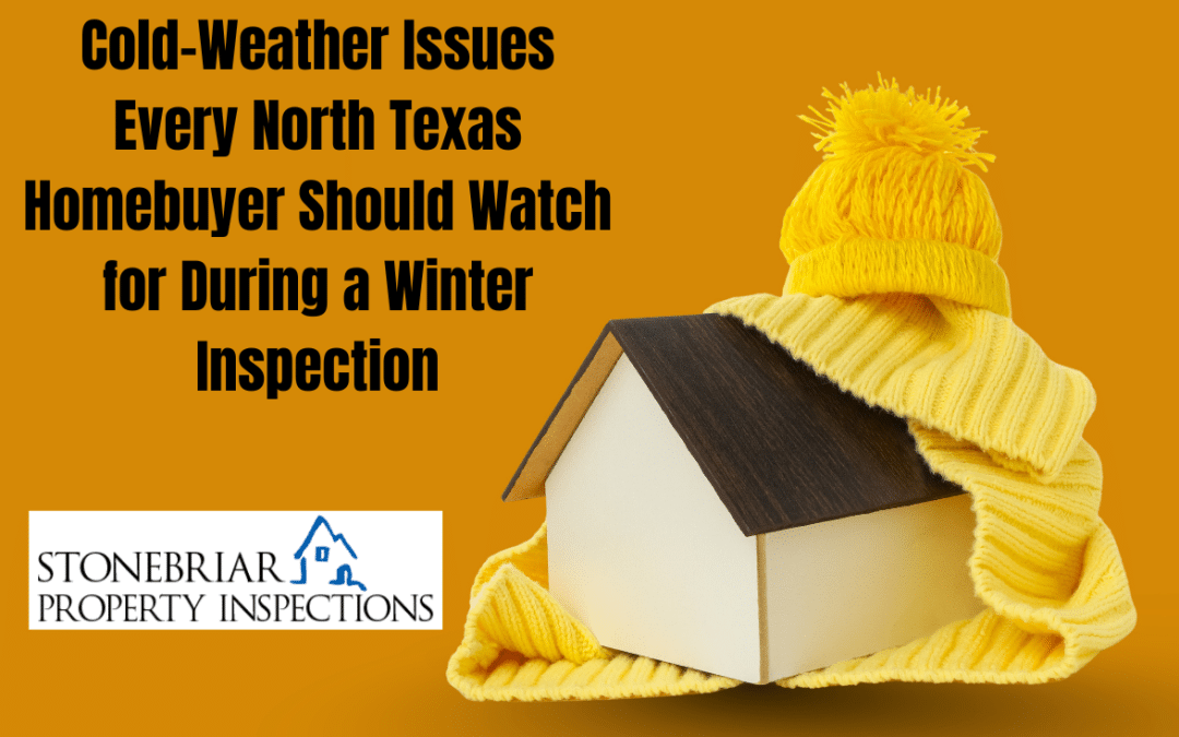 Winter home inspections in North Texas